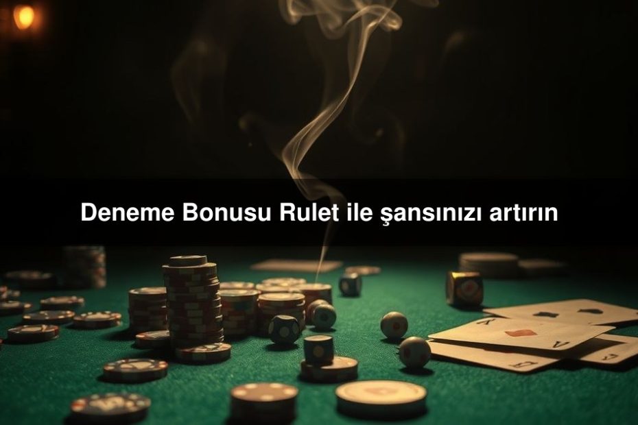 Deneme Bonusu